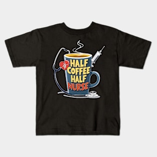 Half coffee Half nurse latte caffeine lovers hospital medical staff workers 4 Kids T-Shirt